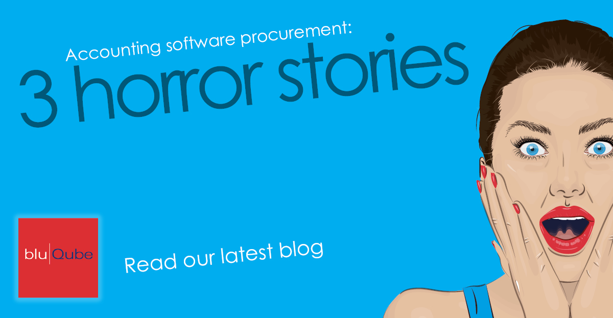 Accounting Software Procurement 3 Horror Stories bluQube
